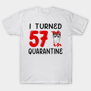 I Turned 57 In Quarantine Funny Cat Facemask T-Shirt